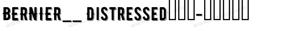 BERNIER__ Distressed手机版字体转换